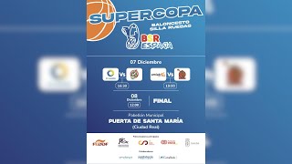 III SUPERCOPA BSR ESPAÑA FUNDACIÓN ONCE SEMIFINALES 2425directo baloncesto ciudadreal deporte [upl. by Sebastien]