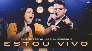 Eliane Fernandes Feat Gersinho  Estou Vivo  Clipe Oficial [upl. by Ierdna]