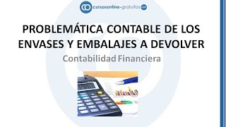 Contabilidad de envases y embalajes a devolver a proveedores y por clientes [upl. by Tallulah328]