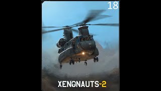 Xenonauts 2  Milestone 425  Part 18 [upl. by Lorrayne609]