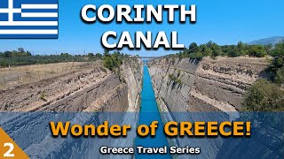 The Famous Corinth Canal  Wonder of GREECE 2 [upl. by Behka]