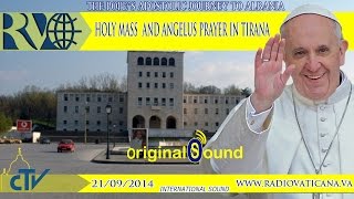 Pope Francis in Tirana Holy Mass and Angelus Prayer [upl. by Waverly]