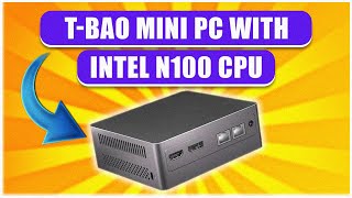 TBAO mini PC with N100 intel CPU [upl. by Jinny]