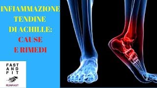 INFIAMMAZIONE del TENDINE di ACHILLE CAUSE e RIMEDI  7 consigli e terapie [upl. by Asiilanna176]