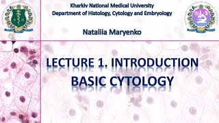 Lecture 1 Introduction Basic Cytology [upl. by Caresa]