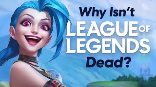 League of Legends Should Be Dead By Now [upl. by Zapot]