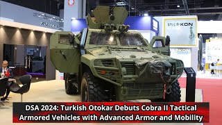 Turkish Otokar Debuts Cobra II Tactical Armored Vehicles with Advanced Armor and Mobility [upl. by Ailimat]