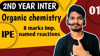 2nd year inter  Organic chemistry 8 marks important named reactions with tricks and tips 01 [upl. by Lunna]