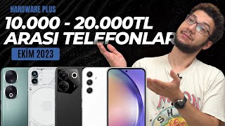 10000  20000 TL ARASI EN İYİ TELEFONLAR EKİM 2023 [upl. by Mickie691]