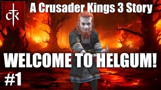 WELCOME TO HELGUM The journey begins  A Crusader Kings 3 Campaign Series 1 [upl. by Nnahteb]