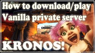 How To Download Kronos  Wow Vanilla Server 2016 [upl. by Phenica318]