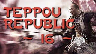 Teppou Republic Episode 16  Total War Shogun 2 FOTS DM Narrative Lets Play [upl. by Let511]