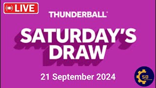 National lottery Thunderball draw live Tonight Results from Saturday 21 September 2024  live [upl. by Nylra]