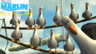 Finding Marlin part 13  Seagulls MINE [upl. by Hassadah]