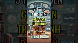 Rèn luyện 5 THÓI QUEN giúp bạn trở thành BẬC THẦY TÂM LÝ  DBDMoney shorts [upl. by Ier]