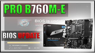 MSI PRO B760ME BIOS UPDATE [upl. by Profant505]