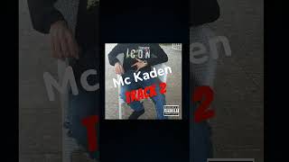 Mc Kaden Track 2 [upl. by Tine192]