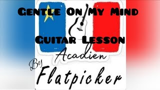 Guitar Lesson  Gentle on My Mind [upl. by Leahicm]