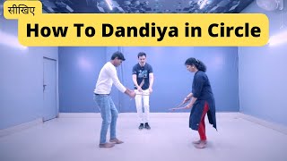 सीखिए Dandiya in Circle  Basic Steps for Beginners  Dandiya dance for Navratri  Parveen Sharma [upl. by Amelina]