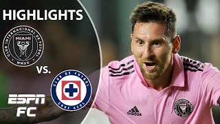 HIGHLIGHTS from Lionel Messi’s Inter Miami debut vs Cruz Azul  ESPN FC [upl. by Retsim]