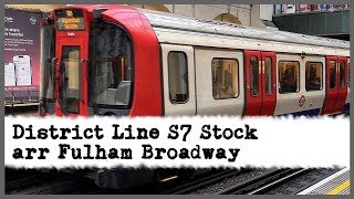 District Line S7 Stock arriving at Fulham Broadway 160324 [upl. by Vanna]