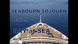 Seabourn Sojourn Cruise 2015 Part 9 Day at Sea [upl. by Waltner650]