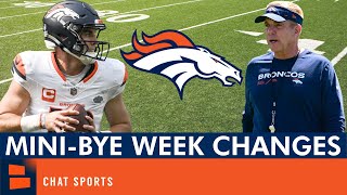 Denver Broncos Making MAJOR Changes During Their MiniBye [upl. by Shantee]