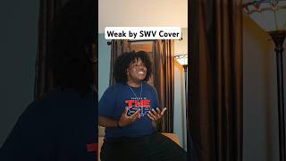 Weak By SWV Cover covermusic singing singer [upl. by Evelyn527]