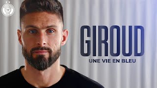 Olivier Giroud une vie en Bleu le film XXL [upl. by Parent]