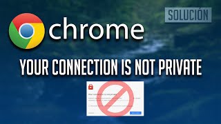 Error Google Chrome quotLa Conexion No Es Privadaquot Solucion 2024 [upl. by Caddaric]