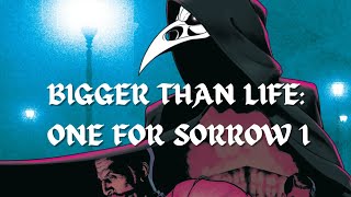 Bigger Than Life One For Sorrow [upl. by Talbot]