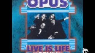 OPUS  Live is Life REMIX [upl. by Atilrac]