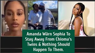 Amanda Wãrn Sophia Stay Away From Davido And Chioma Twins amp Nothing Should Happen To Them Gistlover [upl. by Eirdua]