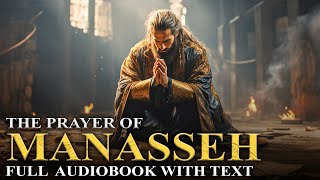 PRAYER OF MANASSEH  The Apocrypha  Full Audiobook With Text KJV [upl. by Ear]