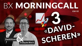 3 «DavidScheren» Aktien 📈🚀  BX Morningcall mit François Bloch [upl. by Irmina]