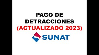 Pago de Detracciones SUNAT 2023 [upl. by Schaeffer]