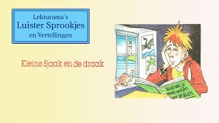 Kleine Sjaak en de draak  Lekturama Luister Sprookjes [upl. by Jessica72]