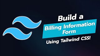 🧾 Build a Billing Information Form with Tailwind CSS [upl. by Sirej]