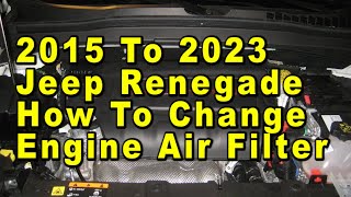 2015 To 2023 Jeep Renegade How To Change Engine Air Filter With Part Numbers  24L I4 [upl. by Travis80]