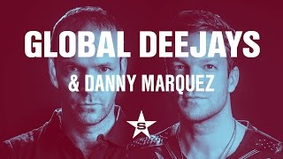 Global Deejays amp Danny Marquez  Go High [upl. by Puttergill]