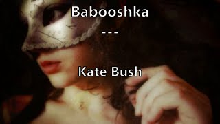 Babooshka  Kate Bush [upl. by Akenit]