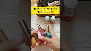 💅 How to fix your dry nail polish in a few minutesviral viralshortytshortsytshort ytshortsindia [upl. by Chastity]