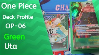 One Piece Deck Profile Green Uta OP06 Apr 2024 [upl. by Atibat]