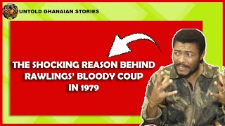 The Shocking Reason Behind Rawlings Bloody Coup in 1979 [upl. by Kere]