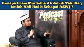 Kenapa Imam Murtadha AlZabidi Tak Itlaq Istilah Ahli Hadis Sebagai ASWJ [upl. by Odlanar]