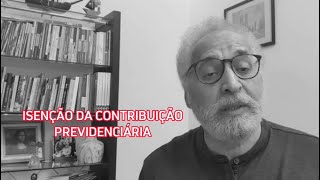 Isenção da contribuição previdenciária  Pergunte ao Professor [upl. by Annaehr680]