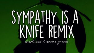 Charli xcx  Sympathy is a knife ft Ariana Grande Remix Lyrics [upl. by Kjersti521]