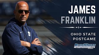 Penn State head coach James Franklin recaps loss to Ohio State [upl. by Ardnuaet934]