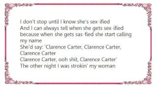 Clarence Carter  Strokin Lyrics [upl. by Eram391]