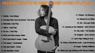 FELIX IRWAN COVER SONGS I TOP 20 BEST ENGLISH SONGS EVER [upl. by Aldric]